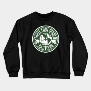 Three Foot World Crewneck Sweatshirt